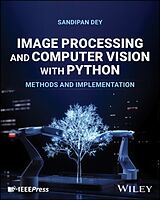 Livre Relié Image Processing and Computer Vision with Python de Sandipan Dey