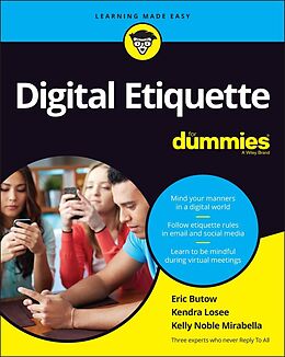 E-Book (epub) Digital Etiquette For Dummies von Eric Butow, Kendra Losee, Kelly Noble Mirabella
