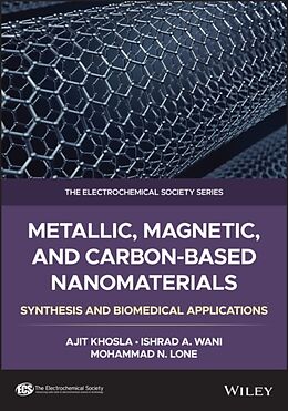 Livre Relié Metallic, Magnetic, and Carbon-Based Nanomaterials de Khosla Ajit, Mohammad N. Lone, Ishrad A. Wani