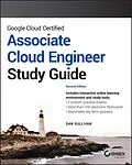 E-Book (pdf) Google Cloud Certified Associate Cloud Engineer Study Guide von Dan Sullivan