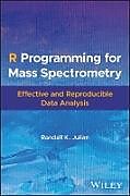 Livre Relié R Programming for Mass Spectrometry de Randall K. Julian