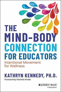 E-Book (pdf) The Mind-Body Connection for Educators von Kathryn Kennedy
