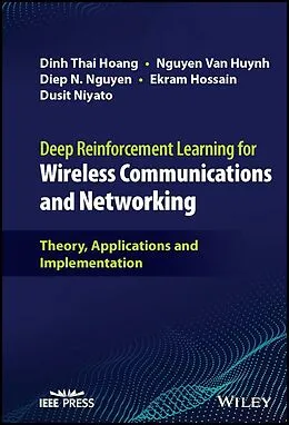 E-Book (epub) Deep Reinforcement Learning for Wireless Communications and Networking von Dinh Thai Hoang, Nguyen Van Huynh, Diep N. Nguyen