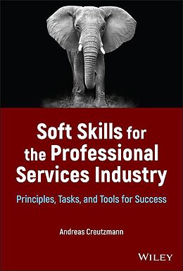 eBook (epub) Soft Skills for the Professional Services Industry de Andreas Creutzmann