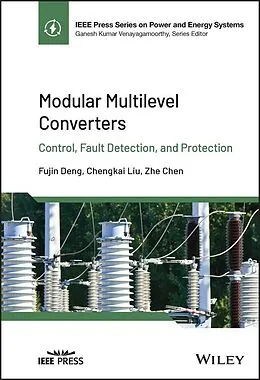 E-Book (pdf) Modular Multilevel Converters von Fujin Deng, Chengkai Liu, Zhe Chen