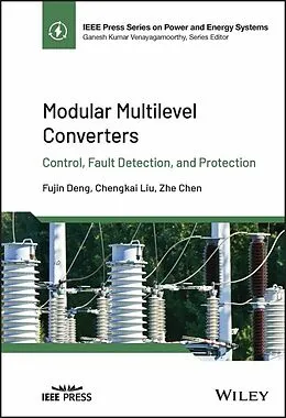E-Book (epub) Modular Multilevel Converters von Fujin Deng, Chengkai Liu, Zhe Chen