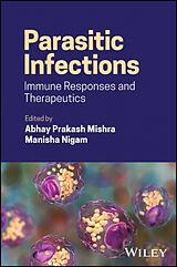 Livre Relié Parasitic Infections de Abhay Prakash (University of Free State, S Mishra