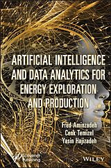 E-Book (pdf) Artificial Intelligence and Data Analytics for Energy Exploration and Production von Fred Aminzadeh, Cenk Temizel, Yasin Hajizadeh