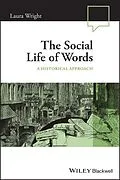 E-Book (pdf) The Social Life of Words von Laura Wright