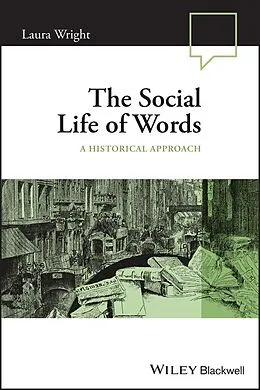 E-Book (epub) The Social Life of Words von Laura Wright