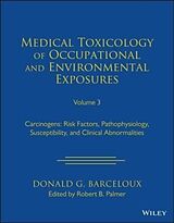 Fester Einband Medical Toxicology of Occupational and Environmental Exposures to Carcinogens von Barceloux Donald G.