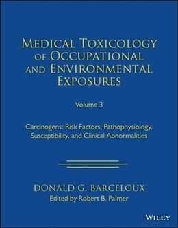 Fester Einband Medical Toxicology of Occupational and Environmental Exposures to Carcinogens von Barceloux Donald G.