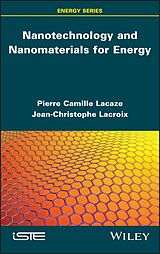 eBook (epub) Nanotechnology and Nanomaterials for Energy de Pierre-Camille Lacaze, Jean-Christophe Lacroix
