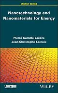 E-Book (epub) Nanotechnology and Nanomaterials for Energy von Pierre-Camille Lacaze, Jean-Christophe Lacroix
