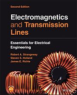 E-Book (epub) Electromagnetics and Transmission Lines von Steven Sean Holland, Robert Alan Strangeway, James Elwood Richie