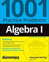 eBook (pdf) Algebra I: 1001 Practice Problems For Dummies (+ Free Online Practice) de Mary Jane Sterling