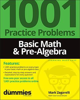 eBook (pdf) Basic Math &amp; Pre-Algebra: 1001 Practice Problems For Dummies (+ Free Online Practice) de Mark Zegarelli