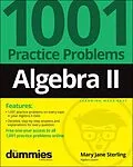E-Book (pdf) Algebra II: 1001 Practice Problems For Dummies (+ Free Online Practice) von Mary Jane Sterling