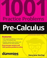 eBook (epub) Pre-Calculus: 1001 Practice Problems For Dummies (+ Free Online Practice) de Mary Jane Sterling