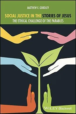 E-Book (epub) Social Justice in the Stories of Jesus von Matthew E. Gordley