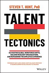 E-Book (pdf) Talent Tectonics von Steven T. Hunt