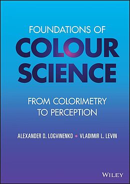 eBook (pdf) Foundations of Colour Science de Alexander D. Logvinenko, Vladimir L. Levin