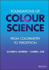 E-Book (epub) Foundations of Colour Science von Alexander D. Logvinenko, Vladimir L. Levin