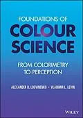 E-Book (epub) Foundations of Colour Science von Alexander D. Logvinenko, Vladimir L. Levin