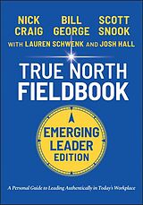 eBook (epub) True North Fieldbook, Emerging Leader Edition de Bill George