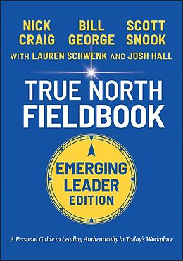 eBook (epub) True North Fieldbook, Emerging Leader Edition de Bill George