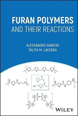 E-Book (epub) Furan Polymers and their Reactions von Alessandro Gandini, Talita M. Lacerda