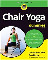 eBook (pdf) Chair Yoga For Dummies de Larry Payne, Don Henry