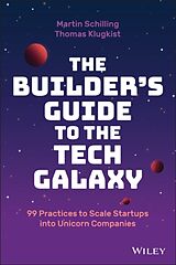 Livre Relié The Builder's Guide to the Tech Galaxy de Martin Schilling, Thomas Klugkist