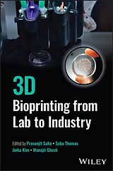 Livre Relié 3D Bioprinting from Lab to Industry de Prosenjit Thomas, Sabu (Mahatma Gandhi Unive Saha