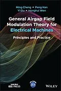 E-Book (pdf) General Airgap Field Modulation Theory for Electrical Machines von Ming Cheng, Peng Han, Yi Du