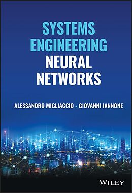 eBook (pdf) Systems Engineering Neural Networks de Alessandro Migliaccio, Giovanni Iannone