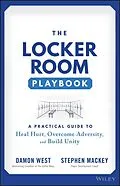 E-Book (pdf) The Locker Room Playbook von Stephen Mackey, Damon West