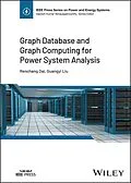 E-Book (epub) Graph Database and Graph Computing for Power System Analysis von Renchang Dai, Guangyi Liu