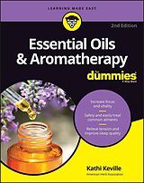 E-Book (epub) Essential Oils &amp; Aromatherapy For Dummies von Kathi Keville