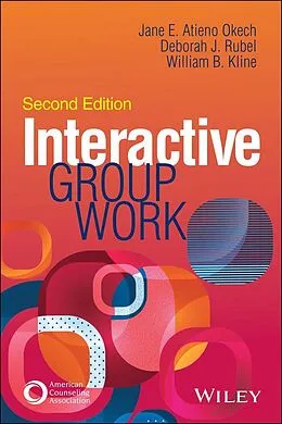 E-Book (pdf) Interactive Group Work von Jane E. Atieno Okech, Deborah J. Rubel, William B. Kline