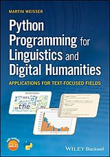 Couverture cartonnée Python Programming for Linguistics and Digital Humanities de Martin Weisser