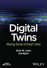 Livre Relié Digital Twins: Making Sense of Smart Cities de Larios