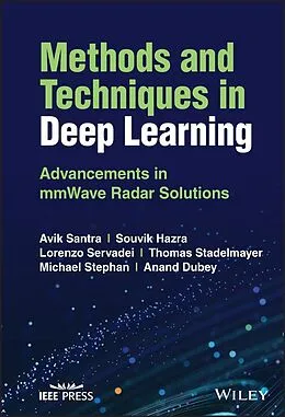 E-Book (pdf) Methods and Techniques in Deep Learning von Avik Santra, Souvik Hazra, Lorenzo Servadei