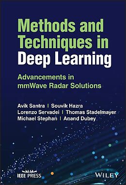 eBook (epub) Methods and Techniques in Deep Learning de Avik Santra, Souvik Hazra, Lorenzo Servadei