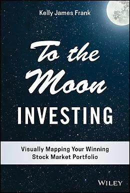 E-Book (pdf) To the Moon Investing von Kelly J. Frank