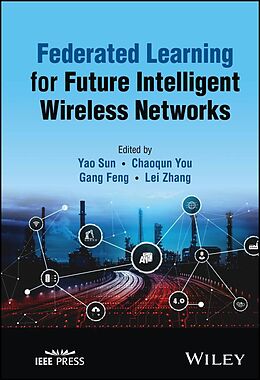 eBook (epub) Federated Learning for Future Intelligent Wireless Networks de 