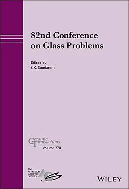 E-Book (pdf) 82nd Conference on Glass Problems, Volume 270 von S. K. Sundaram