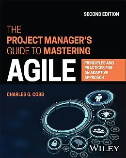 E-Book (pdf) The Project Manager's Guide to Mastering Agile von Charles G. Cobb