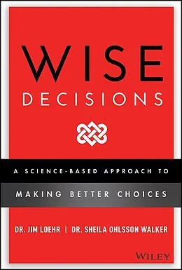 E-Book (epub) Wise Decisions von James E. Loehr, Sheila Ohlsson Walker