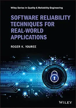 E-Book (pdf) Software Reliability Techniques for Real-World Applications von Roger K. Youree